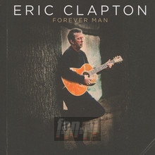 Forever Man - Eric Clapton