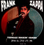 Teenage Rockin Combo - Frank Zappa