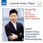Schubert Song Transcriptions - Schubert  / Avan  Yu 