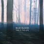 This Is The Life - Blue Blood