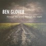 Through The Noise Through The Night - Ben Glover