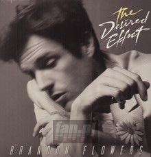 The Desired Effect - Brandon Flowers - bigger The Desired Effect - Brandon Flowers