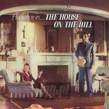 The House On The Hill - The Audience