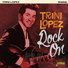 Rock On - Trini Lopez - bigger Rock On - Trini Lopez