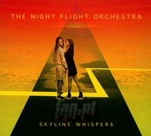 Skyline Whispers - The Night Flight Orchestra 