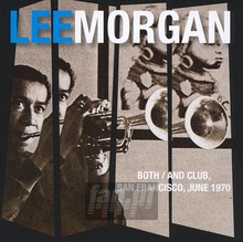 Both/And Club, San Francisco 1970 - Lee Morgan