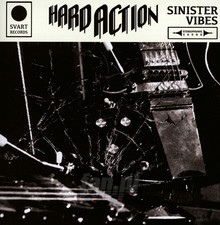 Sinister Vibes - Hard Action
