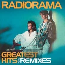 Greatest Hits & Remixes - Radiorama