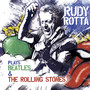 Plays Beatles & Rolling Stones - Rudy Rotta