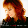 Love Somebody - Reba McEntire