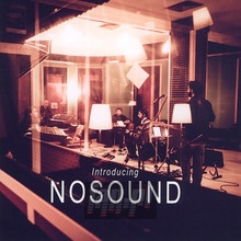 Introducing Nosound - Nosound