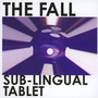 Sub-Lingual Tablet - The Fall