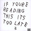 If You're Reading This It's Too Late - Drake