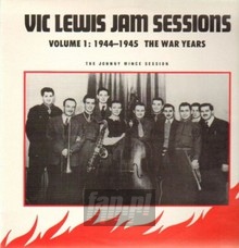 Jam Sessions Volume 1: 1944 1945 The War Years   T - Vic Lewis