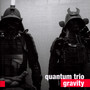 Gravity - Quantum Trio