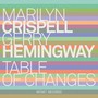 Table Of Changes - Marilyn Crispell / Gerry H