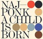 Child Is Born - Najponk
