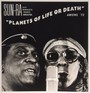 Planets Of Life Or Death : Amiens '72 - Sun Ra