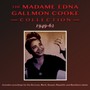 Madame Edna Gallmon Cooke Collection 1949-1962 - Madame Edna Gallmo Cooke 