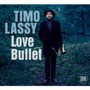 Love Bullet - Timo Lassy