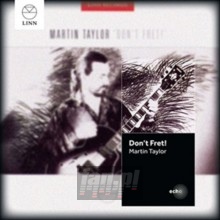 Don't Fret - Martin Taylor Don't Fret - Martin Taylor