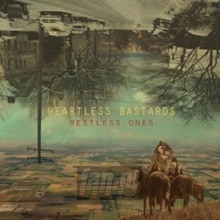 Restless Ones - Heartless Bastards