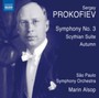 Symphonies 3: Symphony No. 3 Scythian Suite Autumn - Prokofiev  /  Sao Paulo Symphony Orchestra  /  Alsop