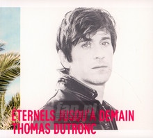 Eternels Jusqu#A Demain - Thomas Dutronc
