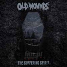 The Suffering Spirit - Old Wounds