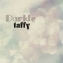 Darkle - Taffy