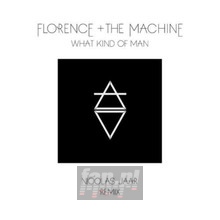 What Kind Of Man - Florence & The Machine