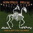 This Is Not For Children - Mischief Brew This Is Not For Children - Mischief Brew