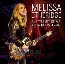 Little Bit Of Me - Melissa Etheridge