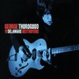 George Thorogood & The Delaware Destroyers - George Thorogood  & Delaware Destroyers