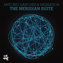 Meridian Suite - Antonio Sanchez