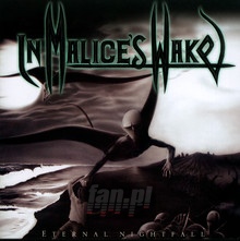 Eternal Nightfall - In Malice's Wake - bigger Eternal Nightfall - In Malice's Wake