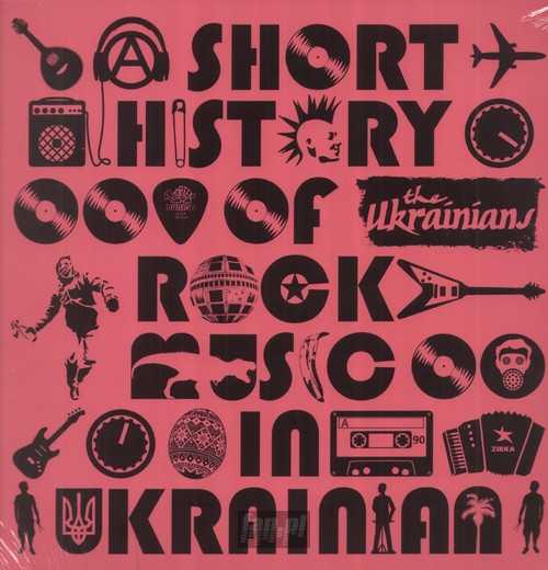 A Short History Of Rock Music - The Ukrainians