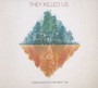 They Killed Us - Will Currie & Country French