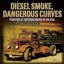 Diesel Smoke Dangerous Curves-Pioneers - V/A