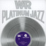 Platinum Jazz - War