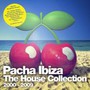 The House Collection 2000-2009 - Pacha Ibiza