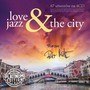 Love Jazz & The City - ...And The City   