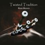 Twisted Tradition - Ross Munro