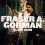 Slow Gum - Fraser A Gorman .