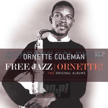 Free Jazz/Ornette ! - Ornette Coleman