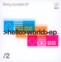 Hello World - EP, PT. 2 - Ferry Corsten