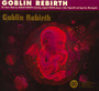 Goblin Rebirth - Goblin Rebirth