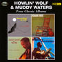 4 Classic Albums - Muddy Waters  & Howlin'