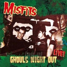 Ghouls Night Out - Live - Misfits