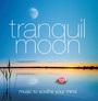 Tranquil Moon - V/A